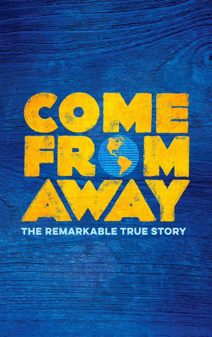 Come From Away The Remarkable True Story